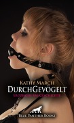 Cover-Bild zum Titel 'DurchGevögelt | Erotische SM-Geschichte' von 'Kathy March'