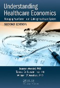Cover-Bild zum Titel 'Understanding Healthcare Economics' von 'Jeanne Wendel, Teresa D. Serratt Rn, William O'Donohue'