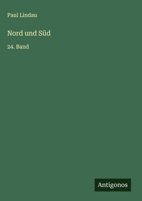 Nord und Süd - Paul Lindau