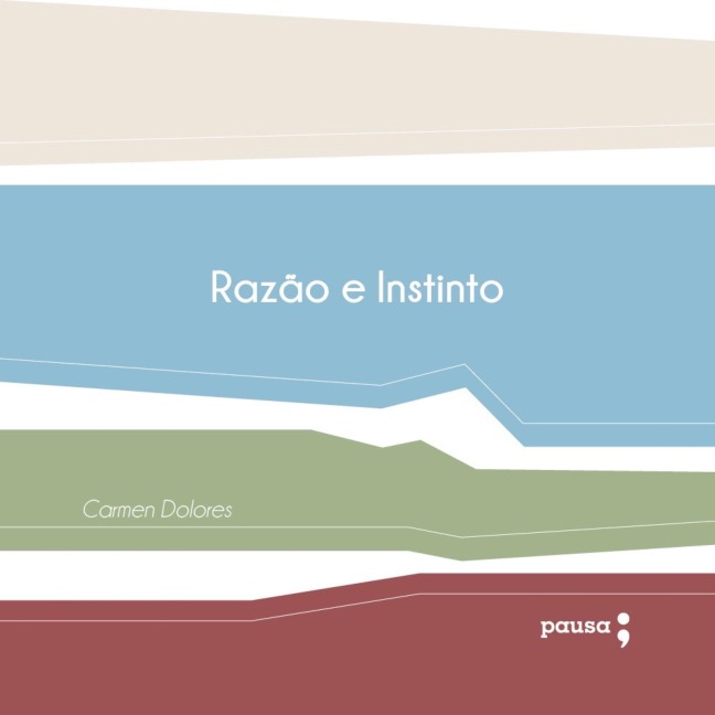 Razão e instinto - Carmen Dolores