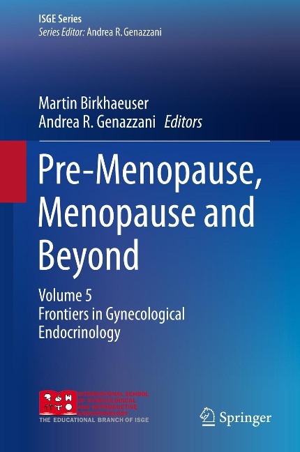 Pre-Menopause, Menopause and Beyond - 