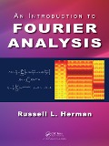 Cover-Bild zum Titel 'An Introduction to Fourier Analysis' von 'Russell L. Herman'