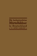 Cover-Bild zum Titel 'Die bedeutendsten Mörtelbildner in Deutschland' von 'Anton Hambloch'