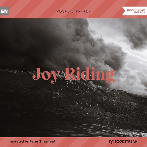 Joy Riding - Rosalie Parker