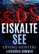 Cover-Bild zum Titel 'Eiskalte See. Diving Hunters' von 'Leocardia Sommer'