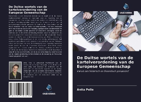 De Duitse wortels van de kartelverordening van de Europese Gemeenschap - Anita Pelle