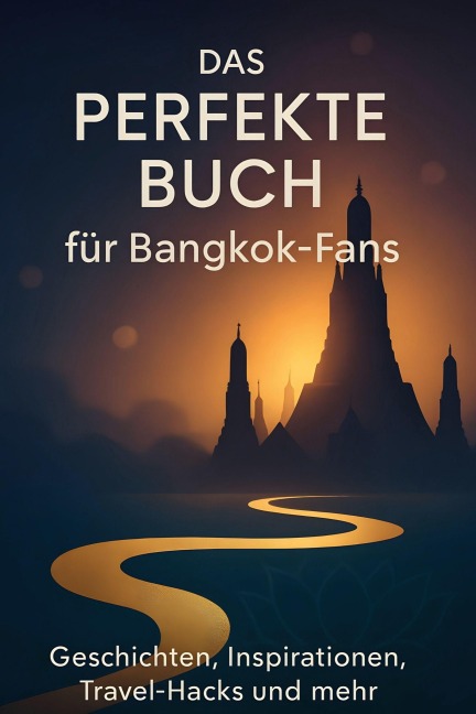 Das perfekte Buch für Bangkok-Fans - Lucas Müller