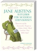 Cover-Bild zum Titel 'Jane Austens Ratgeber für moderne Lebenskrisen' von 'Rebecca Smith'