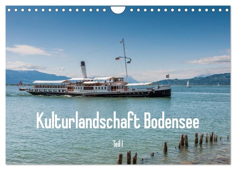 Kulturlandschaft Bodensee - Teil I (Wandkalender 2024 DIN A4 quer), CALVENDO Monatskalender - Erhard Hess