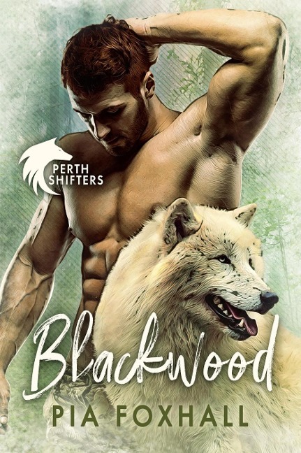 Blackwood (Perth Shifters, #1) - Pia Foxhall