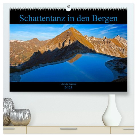 Schattentanz in den Bergen (hochwertiger Premium Wandkalender 2025 DIN A2 quer), Kunstdruck in Hochglanz - Christa Kramer