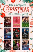 Cover-Bild zum Titel 'The Complete Christmas Collection 2025' von 'Ann Mcintosh, Maisey Yates, Caroline Anderson, Dani Collins, Caitlin Crews'