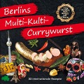 Cover-Bild zum Titel 'Berlins Multi-Kulti-Currywurst' von 'Heinz Imhof'