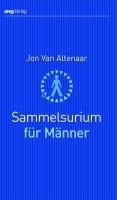 Sammelsurium für Männer - Jon van Altenaar