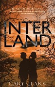 Cover-Bild zum Titel 'Interland' von 'Gary Clark'