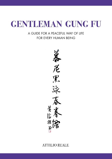 Gentleman Gung Fu - Attilio Reale