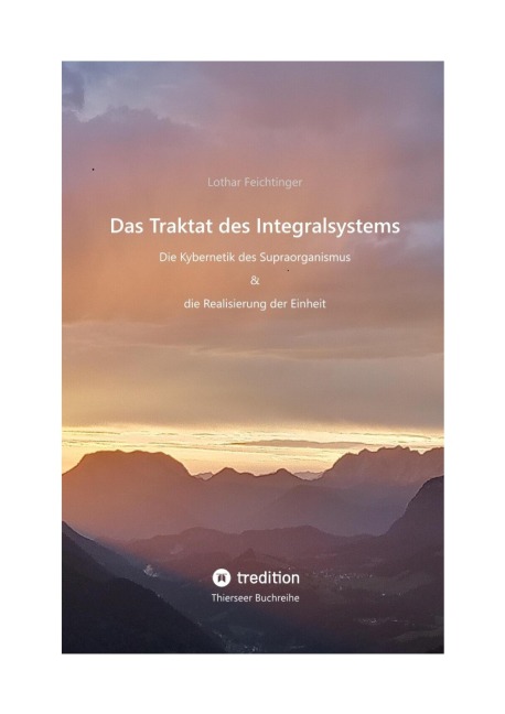 Das Traktat des Integralsystems - Lothar Feichtinger