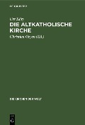 Cover-Bild zum Titel 'Die Altkatholische Kirche' von 'Urs Küry'