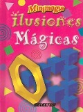 Cover-Bild zum Titel 'Ilusiones Magicas: Juegos y Trucos Para Sorprender A Tus Amigos' von ''