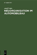 Cover-Bild zum Titel 'Neuorganisation im Automobilbau' von 'Adolf Levin'