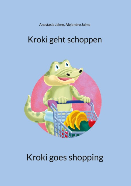 Kroki geht schoppen - Anastasia Jaime, Alejandro Jaime