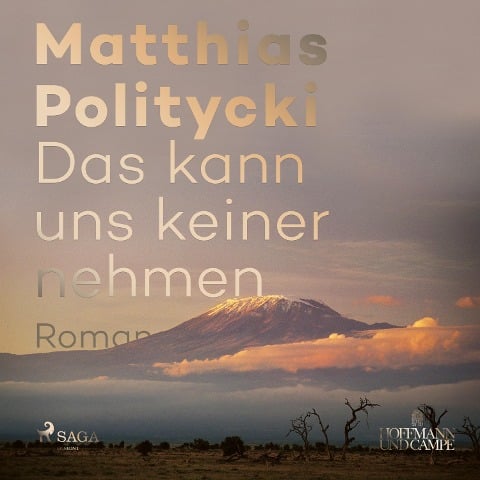 Das kann uns keiner nehmen - Matthias Politycki