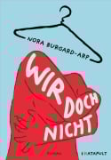 Cover-Bild zum Titel 'Wir doch nicht' von 'Nora Burgard-Arp'