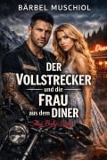 Cover-Bild zum Titel 'Der Vollstrecker und die Frau aus dem Diner' von 'Bärbel Muschiol'