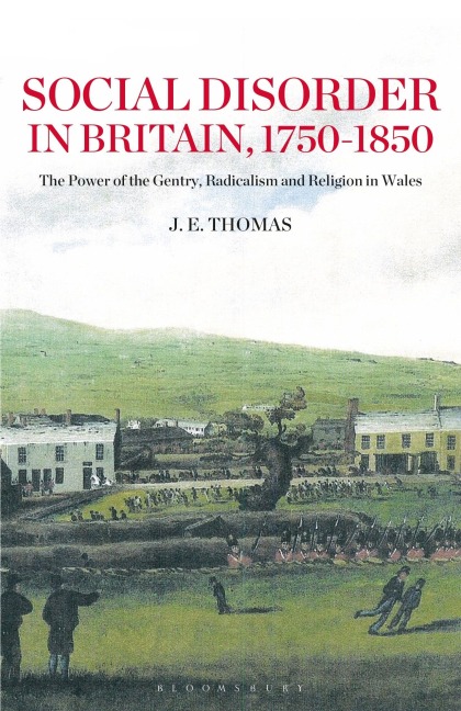 Social Disorder in Britain 1750-1850 - J. E. Thomas