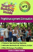 Cover-Bild zum Titel 'Team Building inside n°3 - Projektmanagement & Innovation' von 'Cristina Rebiere, Olivier Rebiere'