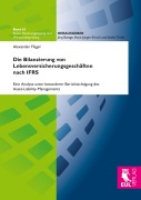 Cover-Bild zum Titel 'Die Bilanzierung von Lebensversicherungsgeschäften nach IFRS' von 'Alexander Flügel'