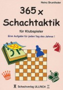 Cover-Bild zum Titel '365 x Schachtaktik für Klubspieler' von 'Heinz Brunthaler'
