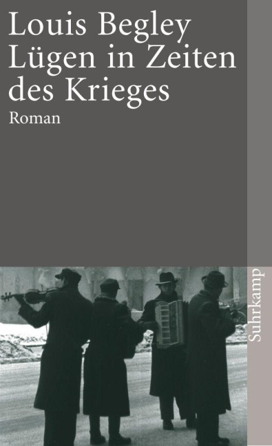 Lügen in Zeiten des Krieges - Louis Begley