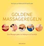 Cover-Bild zum Titel 'Goldene Massageregeln' von 'Kali Sylvia von Kalckreuth, Frank B. Leder'