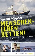 Menschenleben retten! - Harald Höppner