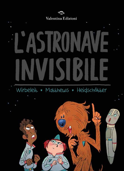 L' astronave invisibile - Patrick Wirbeleit, Andrew Matthews