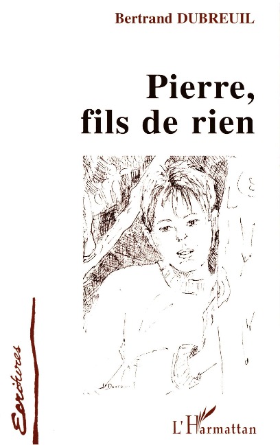 Pierre, fils de rien - Dubreuil