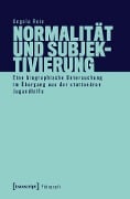 Normalität und Subjektivierung - Angela Rein