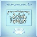 Aus Der Guten Alten Zeit - Various