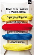 Signifying Rappers - David Foster Wallace, Mark Costello and