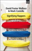 Cover-Bild zum Titel 'Signifying Rappers' von 'David Foster Wallace, Mark Costello and'