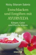 Cover-Bild zum Titel 'Entschlacken und Entgiften mit Ayurveda' von 'Nicky Sitaram Sabnis'
