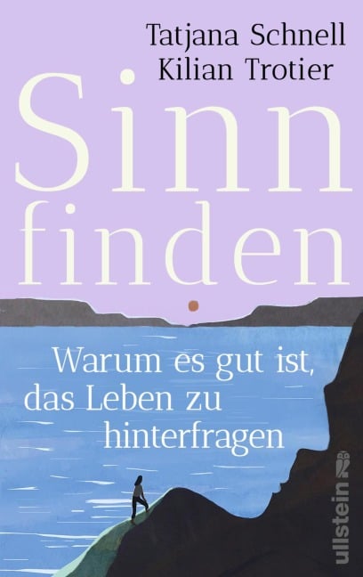 Sinn finden - Tatjana Schnell, Kilian Trotier