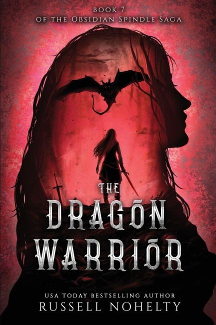 The Dragon Warrior - Russell P Nohelty