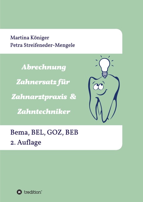 Abrechnung Zahnersatz für Zahnarztpraxis & Zahntechniker - Petra Streifeneder-Mengele, Martina Königer
