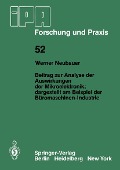 Beitrag zur Analyse der Auswirkungen der Mikroelektronik;Dargestellt am Beispiel der Büromaschinen-Industrie - W. Neubauer