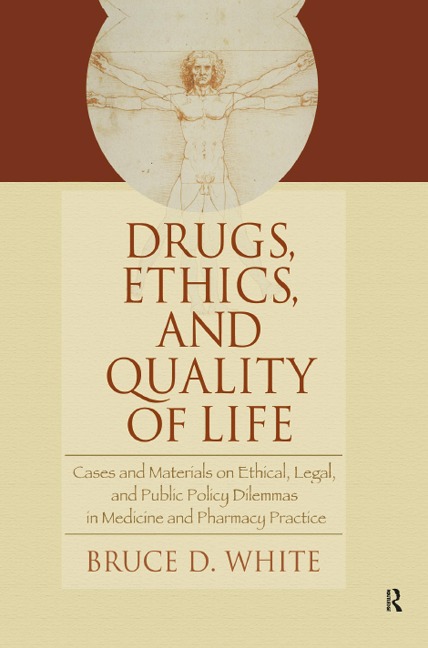 Drugs, Ethics, and Quality of Life - 