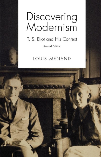 Discovering Modernism - Louis Menand