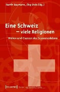 Cover-Bild zum Titel 'Eine Schweiz - viele Religionen' von ''