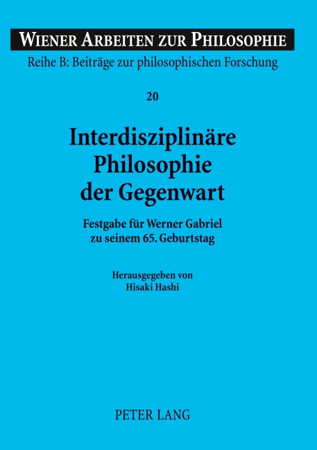Interdisziplinäre Philosophie der Gegenwart - 